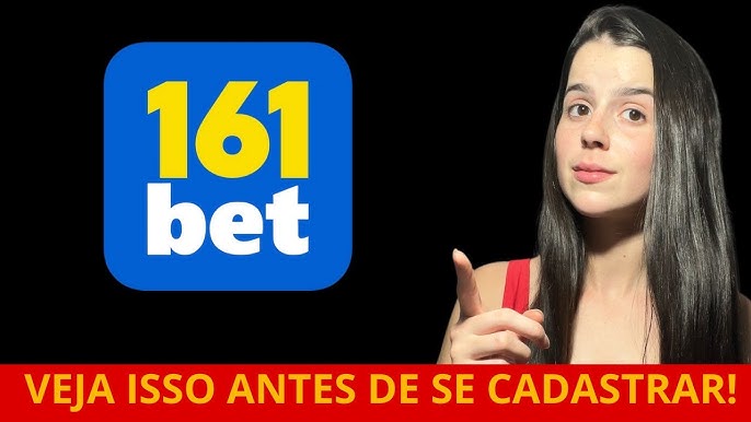 Apostando com Confiança na 161Bet Tudo que Você Precisa Saber